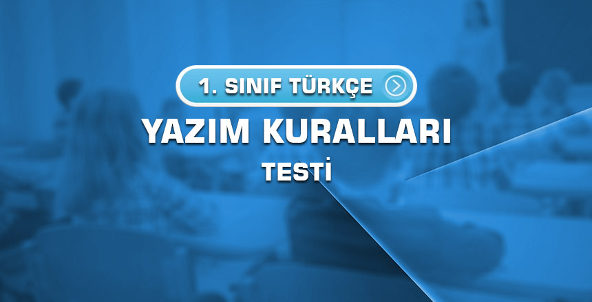 1.-sinif-turkce-yazim-kurallari-testi