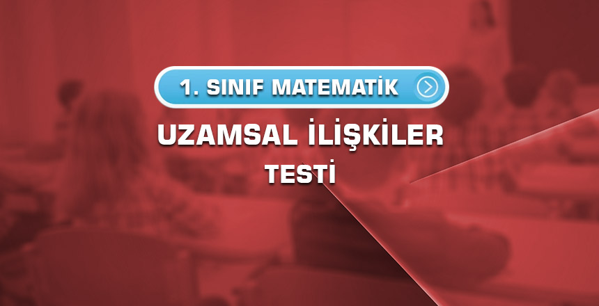 1.sınıf-uzamsal-ilişkiler