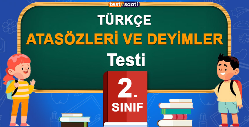 ATASÖZLERİ VE DEYİMLER