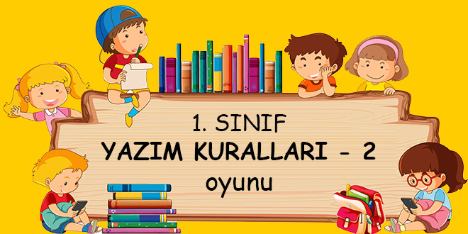1.-SINIF-YAZIM-KURALLARI-2-OYUNU