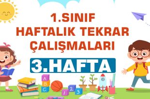 1. Sınıf-HAFTALIK TEKRAR ÇALIŞMALARI-(3. HAFTA)