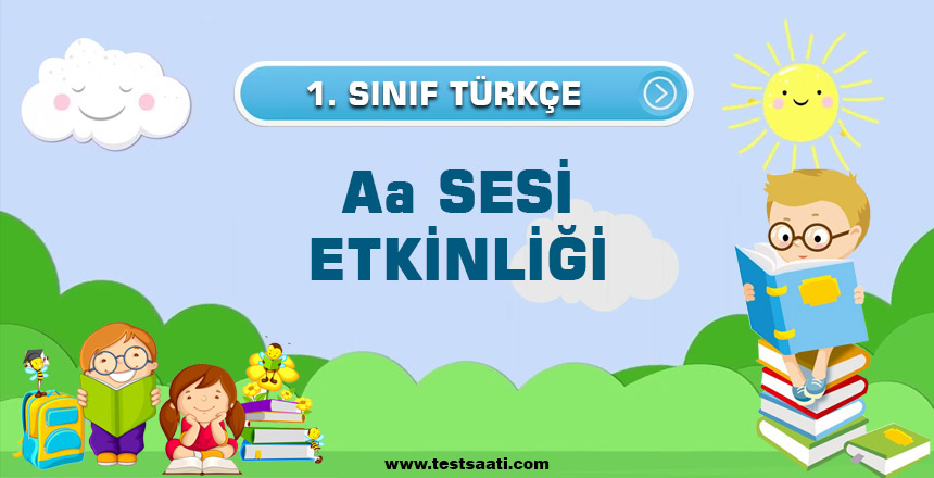 1.SINIF TÜRKÇE Aa SESİ ETKİNLİĞİ