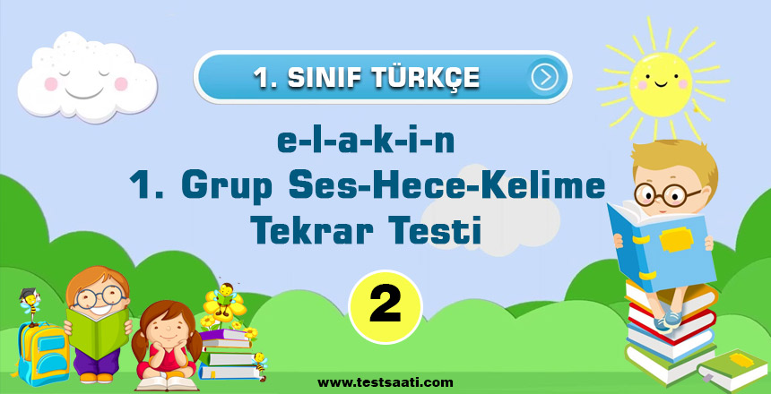 1. Sınıf-(e-l-a-k-i-n)