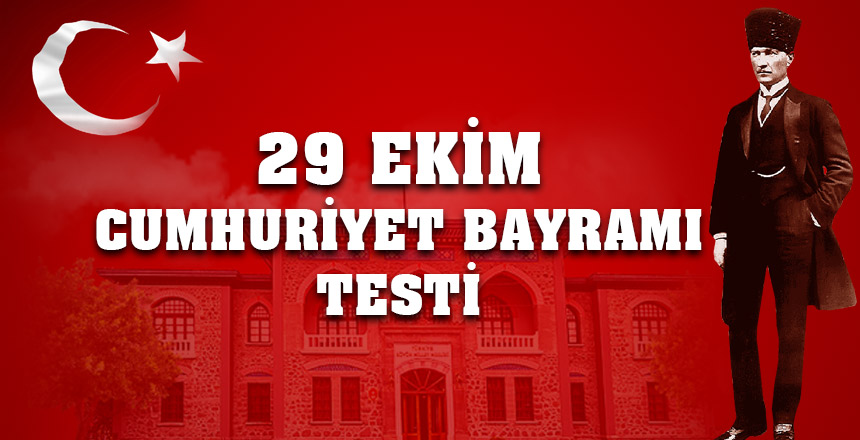 29-ekim-cumhuriyet-bayramı-testi