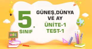 5.Sınıf- GÜNEŞ, DÜNYA ve AY-(Ünite-1-Test-1)