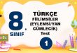 8. Sınıf- FİİLİMSİLER (EYLEMSİ/YAN CÜMLECİK) -Test-1