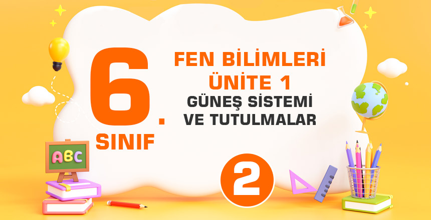 ÜNİTE 1: GÜNEŞ SİSTEMİ ve TUTULMALAR