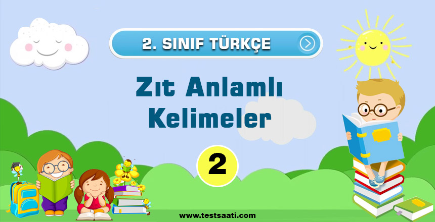 Zıt Anlamlı Kelimeler