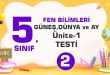5. Sınıf GÜNEŞ,DÜNYA ve AY-(Ünite-1)-TEST-2