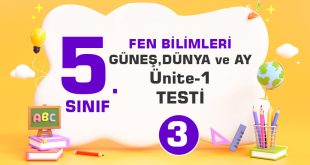 5. Sınıf GÜNEŞ,DÜNYA ve AY-(Ünite-1)-TEST-3
