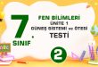 7. Sınıf-ÜNİTE 1: GÜNEŞ SİSTEMİ ve ÖTESİ-Test 2