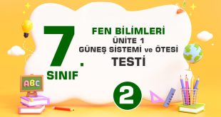 7. Sınıf-ÜNİTE 1: GÜNEŞ SİSTEMİ ve ÖTESİ-Test 2