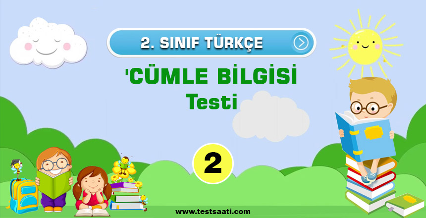 2. Sınıf TÜRKÇE CÜMLE BİLGİSİ Testi-2