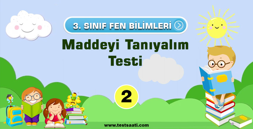 3.Sınıf-Maddeyi-Tanıyalım-Test-2