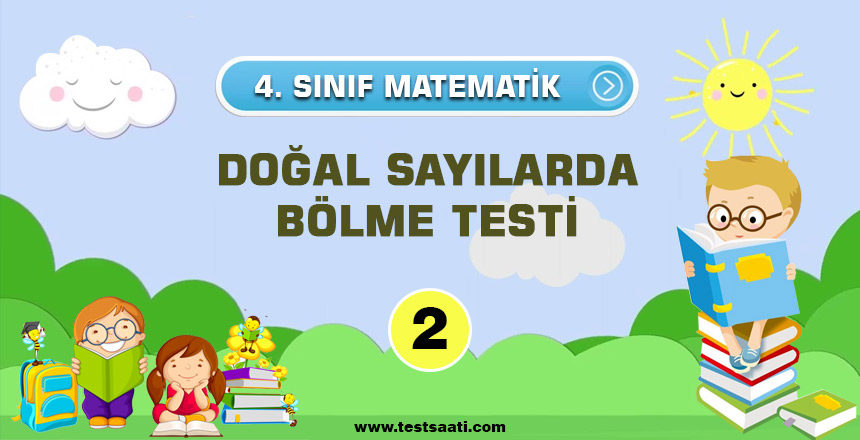 4. Sınıf-DOĞAL SAYILARDA BÖLME-Test-2
