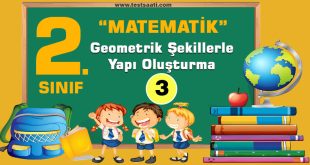 2. SINIF Geometrik Şekillerle Yapı Oluşturma Test-3