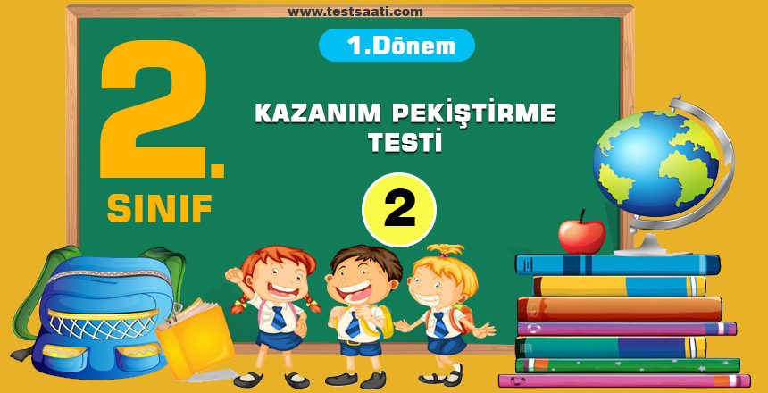 2.Sınıf-1. Dönem KAZANIM PEKİŞTİRME Testi-2
