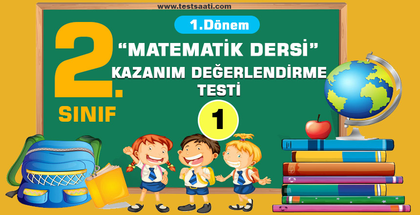2.Sınıf 1. Dönem MATEMATİK DERSİ KAZANIM Değerlendirme-1