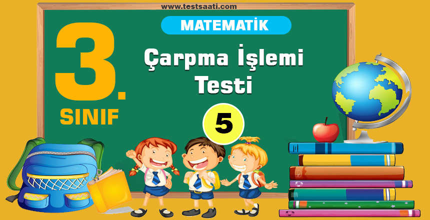 3.Sınıf Matematik Çarpma İşlemi Test-5