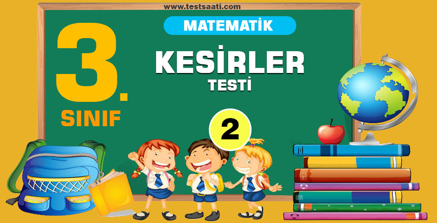 3. Sınıf KESİRLER TEST-2