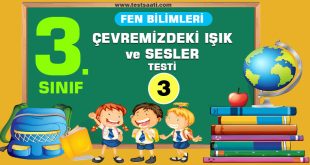 3.Sınıf ÇEVREMİZDEKİ IŞIK ve SESLER Test-3