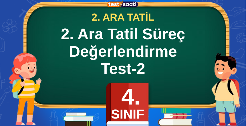 2. Ara Tatil Süreç Değerlendirme Test-2