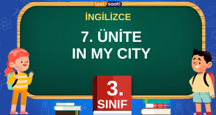 7. ÜNİTE IN MY CITY