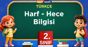 Harf - Hece Bilgisi