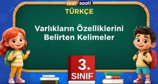 Varlıkların Özelliklerini Belirten Kelimeler