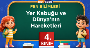 Yer Kabuğu ve Dünya'nın Hareketleri Test-5
