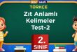 Zıt Anlamlı Kelimeler test-2
