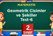 Geometrik Cisimler ve Şekiller Test-6