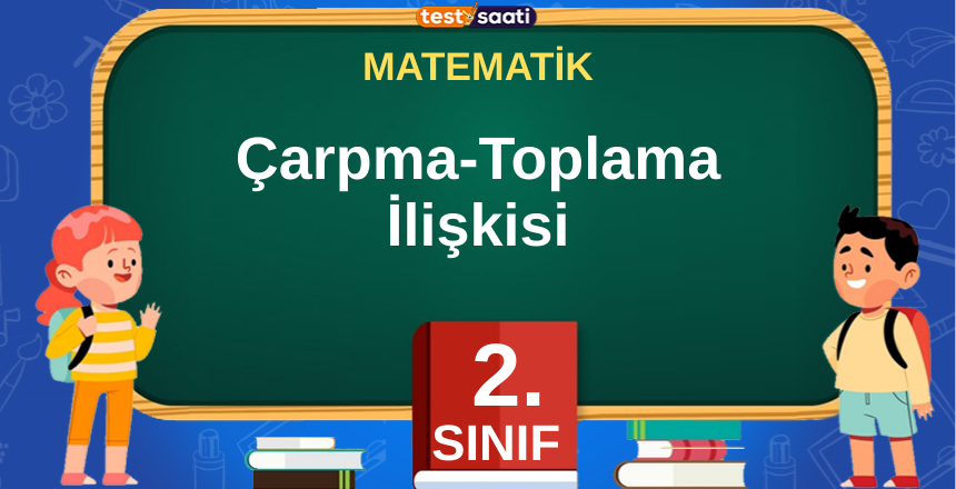 Çarpma-Toplama İlişkisi