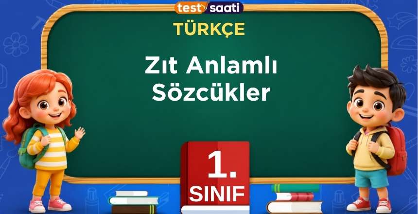 Zıt Anlamlı Sözcükler