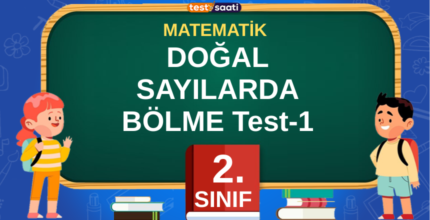 DOĞAL SAYILARDA BÖLME Test-1