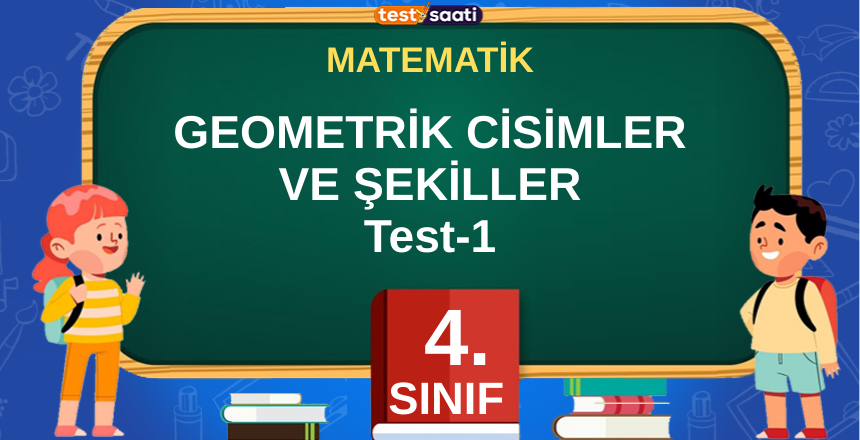 GEOMETRİK CİSİMLER VE ŞEKİLLER Test-1