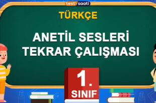 ANETİL SESLERİ TEKRAR ÇALIŞMASI