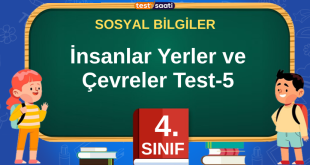 İnsanlar Yerler ve Çevreler Test-5