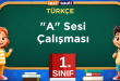 1. Sınıf A Sesi Çalışması