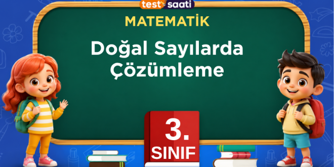 3. Sınıf Matematik Doğal Sayılarda Çözümleme