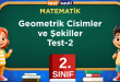 Geometrik Cisimler ve Şekiller Test-2