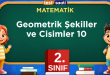 Geometrik Şekiller ve Cisimler 10