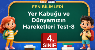Yer Kabuğu ve Dünyamızın Hareketleri Test-8