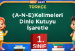 (A-N-E)Kelimeleri Dinle Kutuyu İşaretle