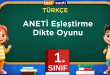 ANETİ Eşleştirme Dikte Oyunu